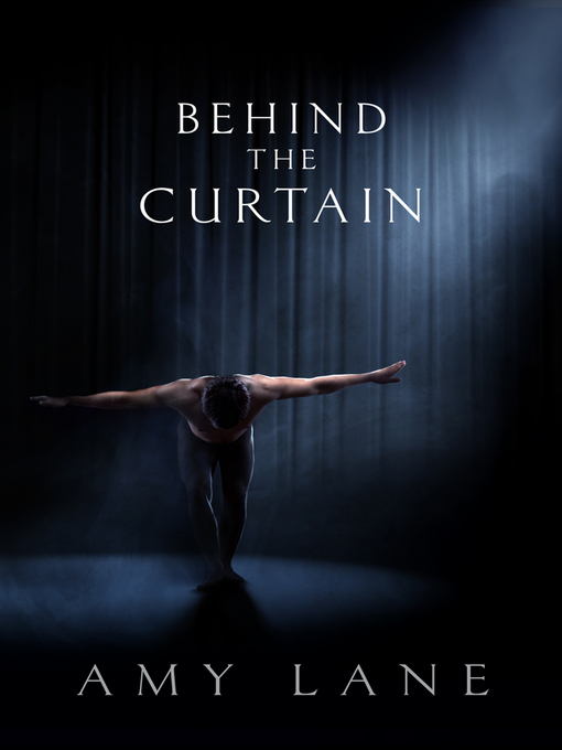 Title details for Behind the Curtain by Amy Lane - Available